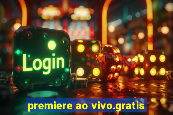 premiere ao vivo.gratis